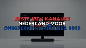 IPTV Kanalen Nederland